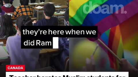 Canada: Muslim students getting berated for not complying with LGBTQ indoctrination..