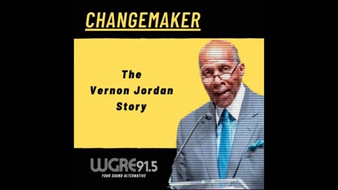 March 11, 2021 - Ken Owen Talks with WGRE About Civil Rights Legend Vernon E. Jordan Jr.