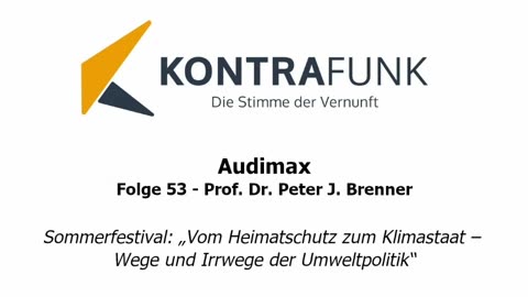 Audimax - Folge 53: Prof. Dr. Peter J. Brenner: Sommerfestival – „Vom Heimatschutz zum Klimastaat“