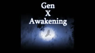 Gen X Awakening 16 – A fateful meeting