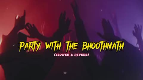 Party with the boothnath slowed+reverb|Slowed and reverb industry|Fell the song have fun