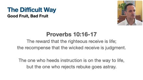 The Gate and The Way of Matthew 7: Video 06 - The Way and Good Fruit