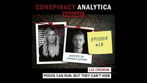 Pedos Can Run But They Can't Hide! On Dahmer, Coolio, & the Royal Family w/ Liz Crokin (Ep. 13)