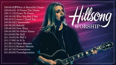 2 Hours Hillsong Worship Praise Songs Nonstop ✝️ Top Hillsong Songs For Prayers Medley 2020