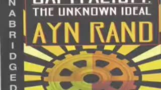 Capitalism - The Unknown Ideal - Ayn Rand 2 of 2