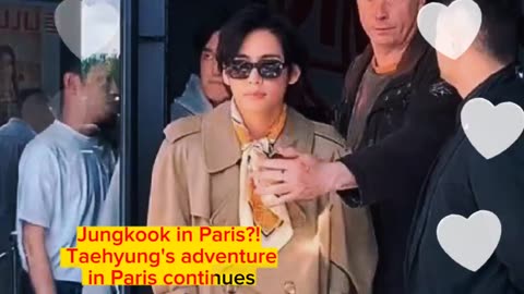 WOW Taehyung conquers France! Jungkook in Paris?! Taehyung's adventure in Paris continues#taekook