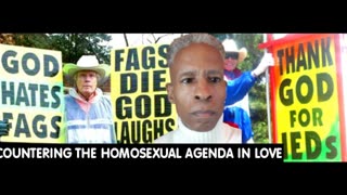 COUNTERING THE HOMOSEXUAL AGENDA IN LOVE