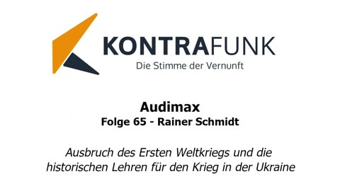 Audimax - Folge 65: Rainer Schmidt: Ausbruch des Ersten Weltkriegs