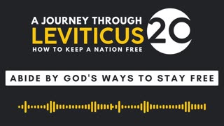 Leviticus 20: Abide By God's Ways to Stay Free