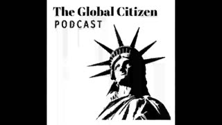 CBDCs Unmasked: The Hidden Risks You Need to Know - E2 - The Global Citizen Podcast