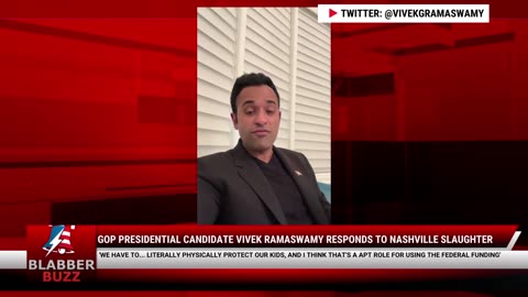 GOP Presidential Candidate Vivek Ramaswamy Responds To Nashville Slaughter