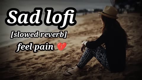 sad Lofi songs || broken Alone Night lofi songs [slowed Reverb] || heart broken mashup