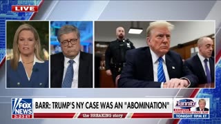 Trump’s NY case is an ‘abomination’ Bill Barr