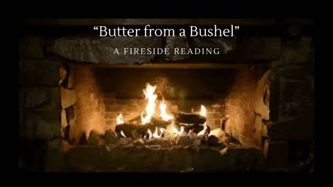 Another Awesome BeRandom Fireside Reading; Butter From A Bushel 🍎🐝🍎
