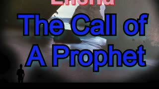 Elijah - Call of a prophet S1 E2