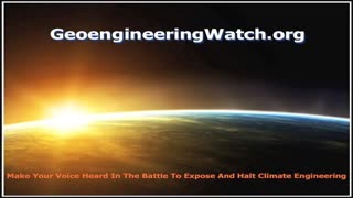 Engineering Earth, Exposing The Global Climate Modification Assault, Live Presentation