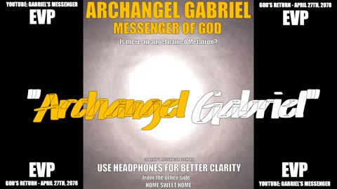 EVP Is There An Angel Named METATRON Archangel Gabriel Answers Ancient Alien Communication