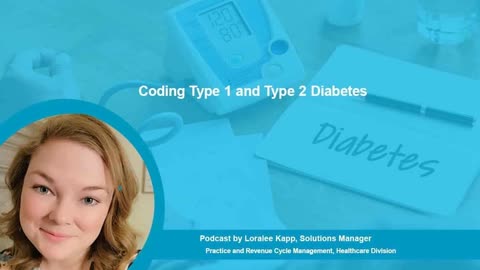 Medical Codes to Report Type1 and Type2 Diabetes