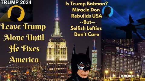 Is Trump a Bruce “Batman” Wayne, Who Achieves Good by Rule Breaking?
