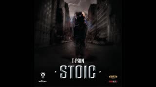 T-Pain - Stoic Mixtape