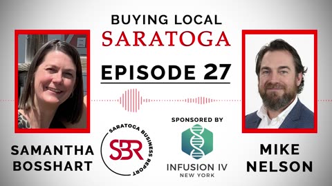 Buying Local Saratoga - Episode 27: Samantha Bosshart (Saratoga Springs Preservation Foundation)