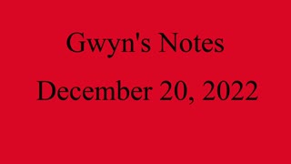 Gwyn's Notes - December 20, 2022