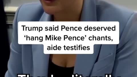 Trump said Pence deserved 'hang Mike Pence' chants,aide testifies