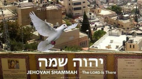 “Jehovah-shammah, the Lord is there!” (Ezekiel 48:5)