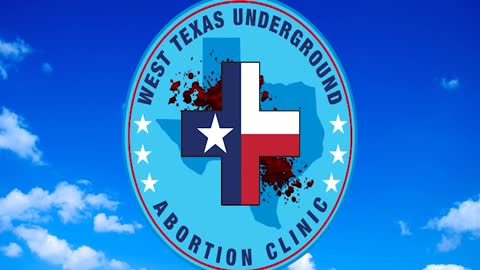 WEST TEXAS UNDERGROUND ABORTION CLINIC