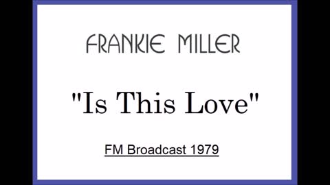Frankie Miller - Is This Love (Live in Amsterdam, Holland 1979) FM Broadcast