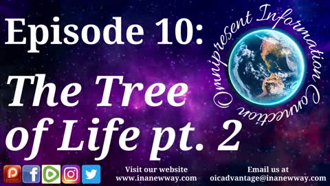 Episode 10- The Tree of Life part 2