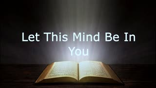 Let This Mind Be In You | Robby Dickerson