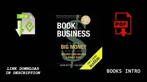 Book the Business How to Make Big Money with Your Book Without Even Selling a Single Copy