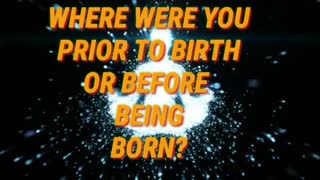 BEFORE YOU WERE BORN, WHERE WERE YOU?