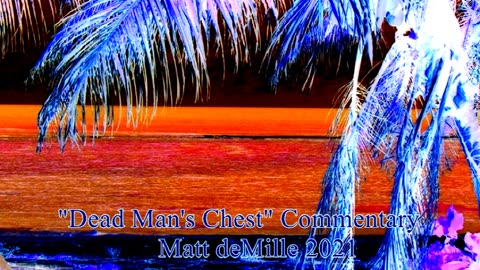 Matt deMille Movie Commentary #262: Pirates Of The Caribbean: Dead Man's Chest (esoteric version)