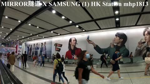 MIRROR隧道 X SAMSUNG（1）Hong Kong Station, mhp1813, Oct 2021 #MIRROR隧道 #Samsung_Galaxy #Unfold_An_Era