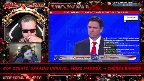 KILLSTREAM: GOP DEBATE, UKRAINE UNRAVEL, MORE MADDOX, + ZHERKA BANNED