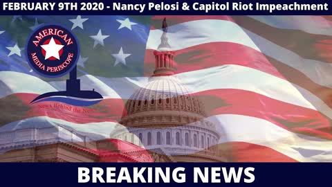 BREAKING NEWS | Nancy Pelosi & Capitol Riot Impeachment