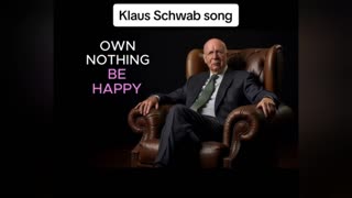 Klaus Schwab song - Own nothing, be happy!