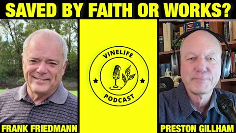 Saved by Faith or Works? | Ask Frank and Pres