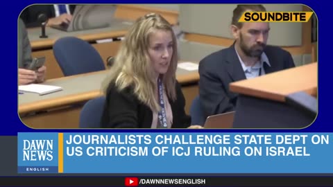 Journalists Challenge State Dept on 'US Criticism of ICJ Ruling on Israel' _ Dawn News