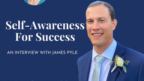 Self-Awareness with James Pyle