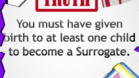 Surrogacy Myth Crusher #6 "You can be a Surrogate even if you have not had a child."