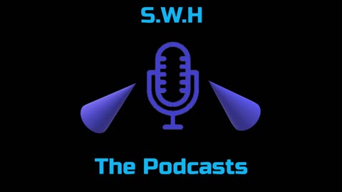 S.W.H - The Podcasts (Full Album 2018)