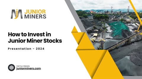 How to Invest in Junior Miner Stocks - Junior Miners