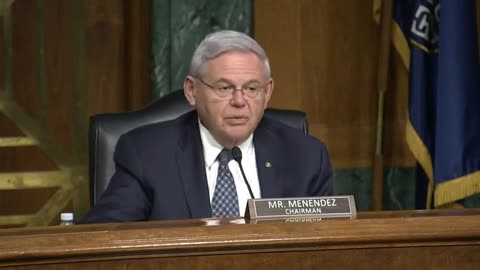 Bob Menendez Leads Senate Foreign Relations Committee Hearing On Treaties With Other Countries