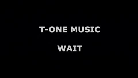 T-one Music - Wait