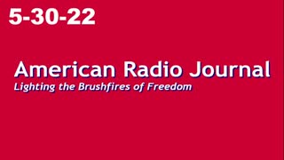 American Radio Journal 5-30-22