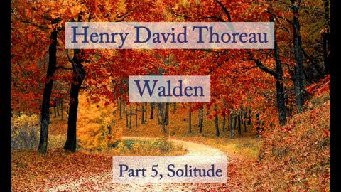 Henry David Thoreau_ Walden - Solitude (Audiobook)