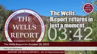 The Wells Report for Tuesday, October 25, 2022